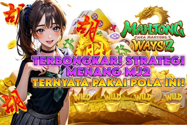 Teknik Jitu untuk Memenangkan Permainan Slot Mahjong Ways 2